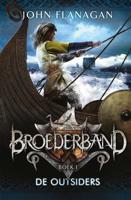 Broederband 1 : De outsiders - John Flanagan - eBook (9789025752170)