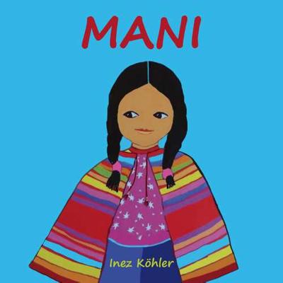 Mani - Inez Köhler - Hardcover (9789491777820)