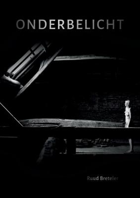 Onderbelicht - Ruud Breteler - eBook (9789463457460)