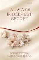Always In Deepest Secret (English Edition)