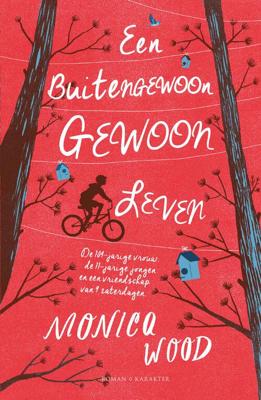 Een buitengewoon gewoon leven - Monica Wood - eBook (9789045211459) Een buitengewoon gewoon leven - Monica Wood - eBook (9789045211459)