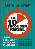 De 10 seconden regel - Clare de Graaf - ebook
