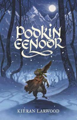 Podkin Eenoor - Kieran Larwood - Hardcover (9789025766283)