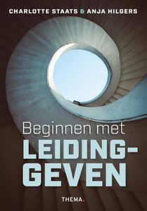 Beginnen met leidinggeven - Charlotte Staats, Anja Hilgers - ebook