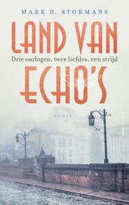 Land van echo's - Mark H. Stokmans - ebook