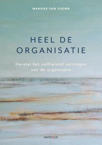 Heel de organisatie - Marieke van Voorn - ebook