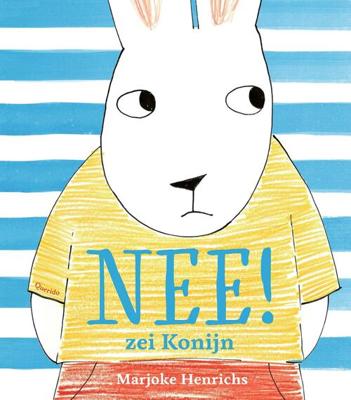 Nee! zei Konijn - Marjoke Henrichs - Hardcover (9789045125695) Nee! zei Konijn - Marjoke Henrichs - Hardcover (9789045125695)