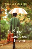 Jeugd zoekt een haven - Nelly van Dijk-Has - eBook (9789401910309)