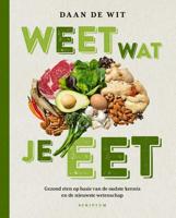 Weet wat je eet - Daan de Wit - Paperback (9789463191258)