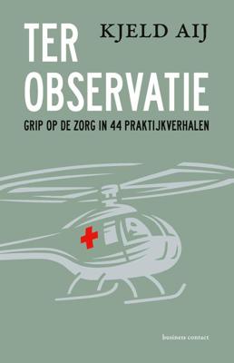Ter observatie - Kjeld Aij - ebook
