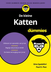 De kleine Katten voor Dummies - Gina Spadafori, Paul D. Pion - ebook