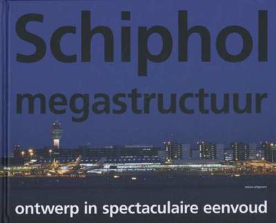 Schiphol megastructuur - Abdel El Makhloufi - Hardcover (9789056628512)