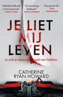 Je liet mij leven - Catherine Ryan Howard - ebook - thumbnail