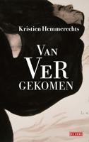 Van ver gekomen - Kristien Hemmerechts - ebook