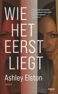 Wie het eerst liegt - Ashley Elston - ebook