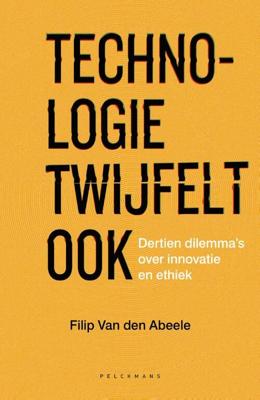 Technologie twijfelt ook - Filip van den Abeele - Paperback (9789464014433)
