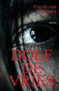 Vrucht van de leugen - Dolf de Vries - ebook