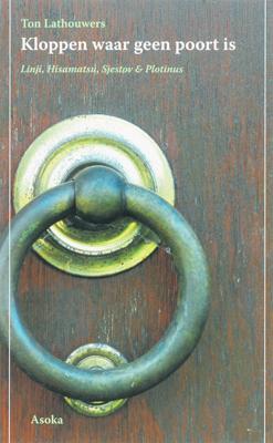 Kloppen waar geen poort is - T. Lathouwers - Paperback (9789056701666) Kloppen waar geen poort is - T. Lathouwers - Paperback (9789056701666)