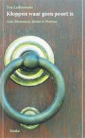 Kloppen waar geen poort is - T. Lathouwers - Paperback (9789056701666)