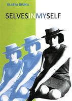 SELVES IN MY SELF: The one who was a girl, Brida or Bridhi of her name, and that became a woman, a mother and a grandmother, wrote several poems throughout ... marked her most in her e (English Edition)