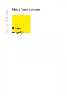 Maud  Vanhauwaert Ik ben mogelijk