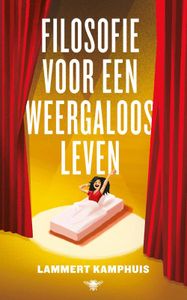 Filosofie voor een weergaloos leven - Lammert Kamphuis - ebook