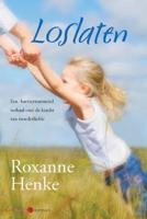 Loslaten - Roxanne Henke - eBook (9789020531749)