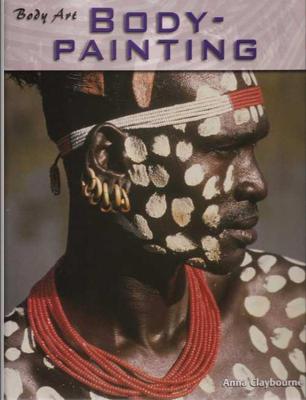 Bodypainting - Anna Claybourne - Hardcover (9789055662852) Bodypainting - Anna Claybourne - Hardcover (9789055662852)