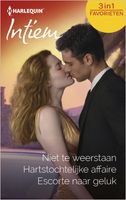 Niet te weerstaan ; Hartstochtelijke affaire ; Escorte naar geluk (3-in-1) - Sandra Hyatt, Rachel Bailey, Day Leclaire - ebook