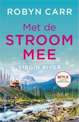 Virgin River 6 - Met de stroom mee - Robyn Carr - Paperback (9789402706987) Virgin River 6 - Met de stroom mee - Robyn Carr - Paperback (9789402706987)