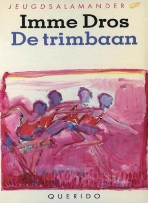 De trimbaan - Imme Dros - eBook (9789045115726) De trimbaan - Imme Dros - eBook (9789045115726)