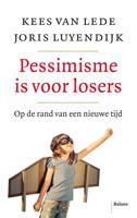 Pessimisme is voor losers - Joris Luyendijk, Kees van Lede - eBook (9789463820493)