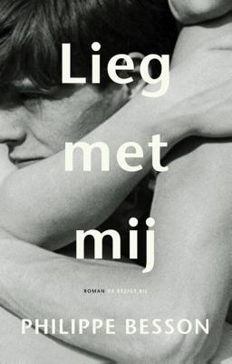 Lieg met mij - Philippe Besson - Hardcover (9789403186108)