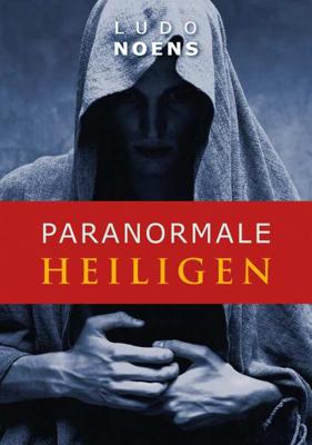 Paranormale heiligen - Ludo Noens - Paperback (9789490767006)