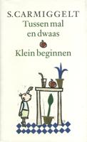 Tussen mal en dwaas; Klein beginnen - Simon Carmiggelt - eBook (9789029581288)