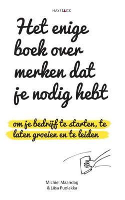 Het enige boek over merken dat je nodig hebt - Michiel Maandag - Paperback (9789461260932) Het enige boek over merken dat je nodig hebt - Michiel Maandag - Paperback (9789461260932)