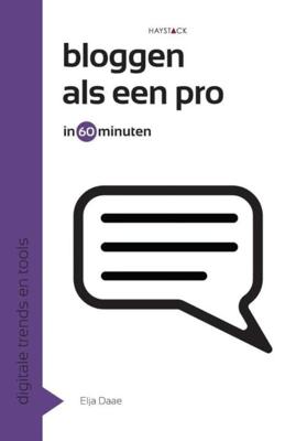 Bloggen als een pro in 60 minuten - Elja Daae - ebook