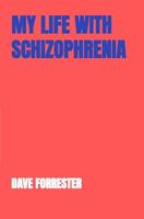 My life with schizophrenia (English Edition)