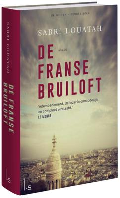 De Franse bruiloft - Sabri Louatah - Hardcover (9789024574254) De Franse bruiloft - Sabri Louatah - Hardcover (9789024574254)