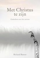 Met Christus te zijn - Richard Baxter - eBook (9789462786639)