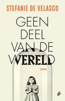 Geen deel van de wereld - Stefanie de Velasco - Paperback (9789056726683)