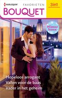 Hopeloos arrogant / Vallen voor de baas / Vader in het geheim - Cathy Williams, Helen Brooks, Catherine Spencer - ebook