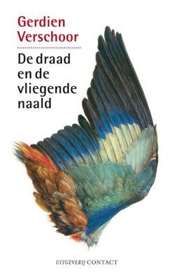 De draad en de vliegende naald - Gerdien Verschoor - Paperback (9789025436667) De draad en de vliegende naald - Gerdien Verschoor - Paperback (9789025436667)