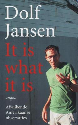 It is what it is - Dolf Jansen - eBook (9789400403321) It is what it is - Dolf Jansen - eBook (9789400403321)