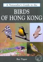 Vogelgids a Naturalist's guide to the Birds of Hong Kong | John Beaufo