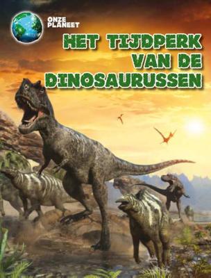 Het tijdperk van de dinosaurussen - Michael Bright - Hardcover (9789463412131)