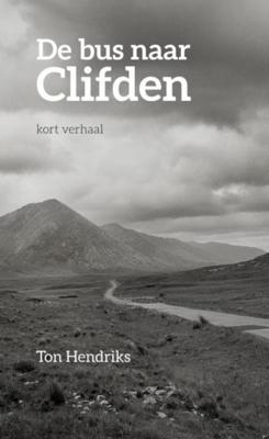 Ton  Hendriks De bus naar Clifden