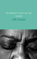 De donkere tranen van zijn moeder - Hilli Arduin - Paperback (9789402154511)