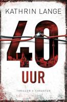 40 Uur - Kathrin Lange - eBook (9789045206752)