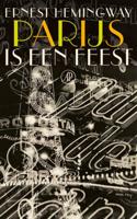 Ernest  Hemingway Parijs is een feest